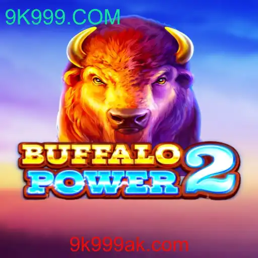Descubra o Universo de Buffalo Power 2 no 9K999.COM