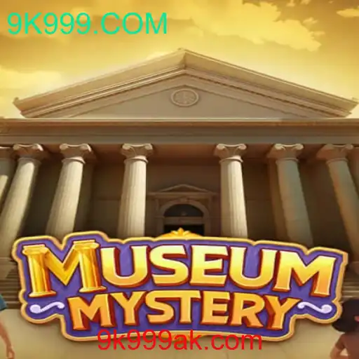 Descubra os Segredos do Jogo 'MuseumMystery' e a Estratégia por Trás de 9K999.COM